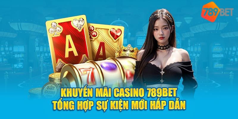789bet Khuyến mãi đỉnh cao tại 789bet bạn nên tận dụng