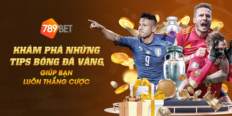 Khám phá những tips bóng đá vàng giúp bạn luôn thắng cược 5 anh dai dien kham pha nhung tips bong da vang giup ban luon thang cuoc