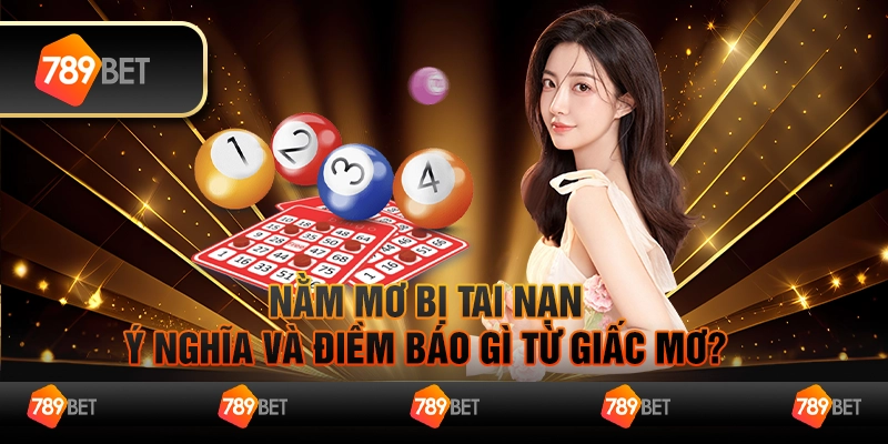 Nằm mơ bị tai nạn - Ý nghĩa và điềm báo gì từ giấc mơ?