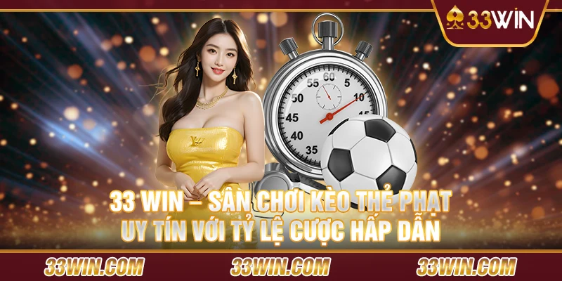 33-Win-–-San-choi-keo-the-phat