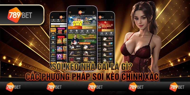 Soi kèo nhà cái là gì? Các phương pháp soi kèo chính xác 1 Soi kèo nhà cái là gì? Các phương pháp soi kèo chính xác