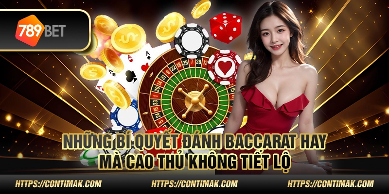 2 Nhung bi quyet danh Baccarat hay ma cao thu khong tiet lo