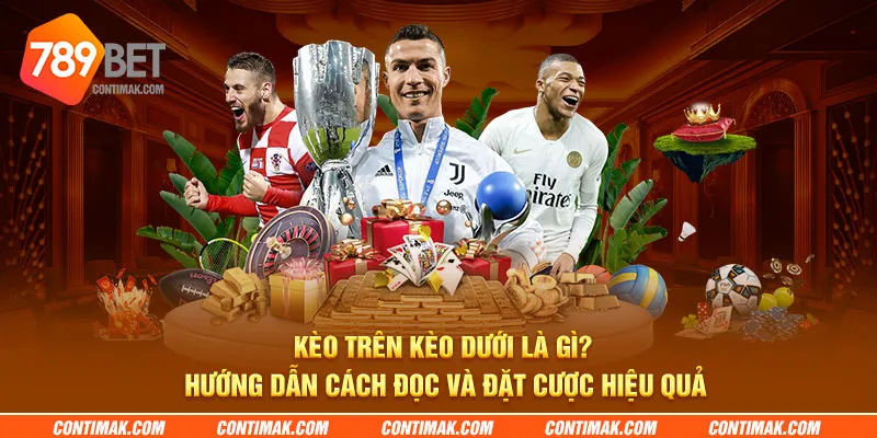 anh dai dien keo tren keo duoi la gi huong dan cach doc va dat cuoc hieu qua 7 11zon