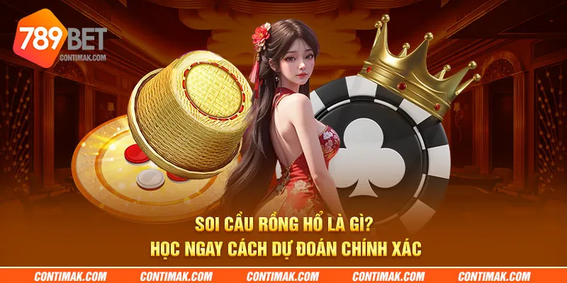 Soi cầu Rồng Hổ là gì? Học ngay cách dự đoán chính xác 1 soi cau rong ho la gi hoc ngay cach du doan chinh