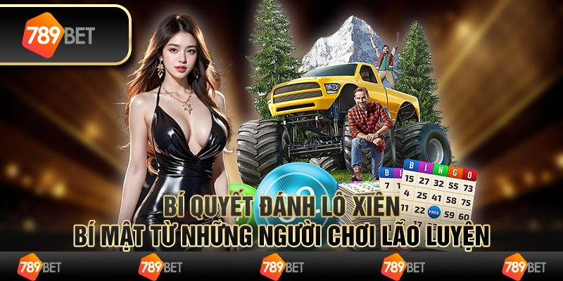 Bí quyết đánh lô xiên - Bí mật từ những người chơi lão luyện 1 Bí quyết đánh lô xiên - Bí mật từ những người chơi lão luyện