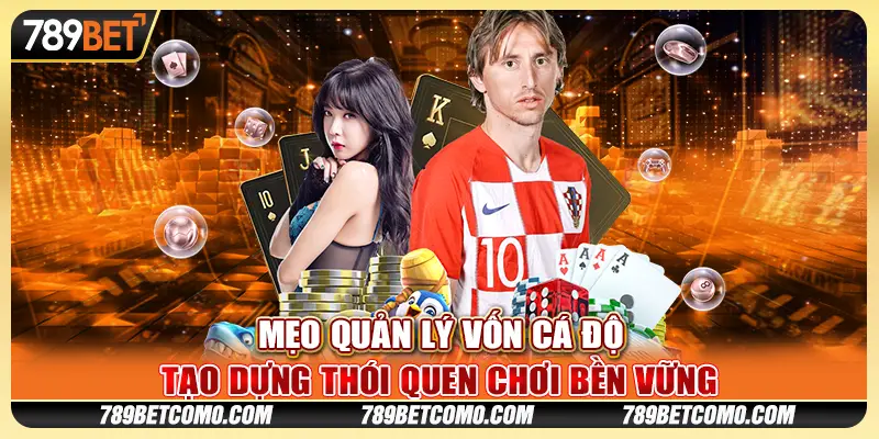 Mẹo Quản Lý Vốn Cá Độ: Tạo Dựng Thói Quen Chơi Bền Vững 1 Mẹo Quản Lý Vốn Cá Độ: Tạo Dựng Thói Quen Chơi Bền Vững