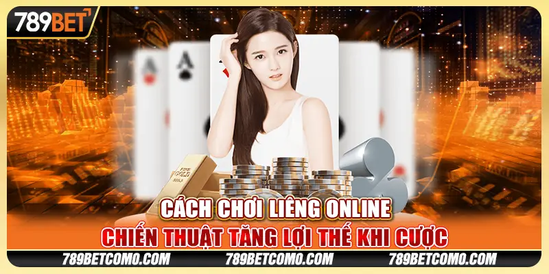 cách chơi Liêng online