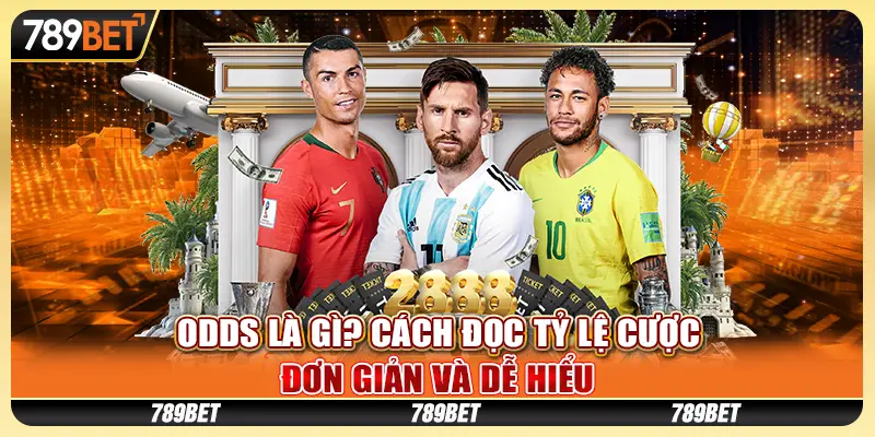 Odds là gì? Cách đọc tỷ lệ cược đơn giản và dễ hiểu