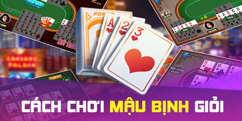 Mẹo Chơi Mậu Binh Giỏi: Cách Phân Chia Bài Hiệu Quả 4 Kinh nghiệm chơi mậu binh giới đến từ tay chơi lão làng lâu năm