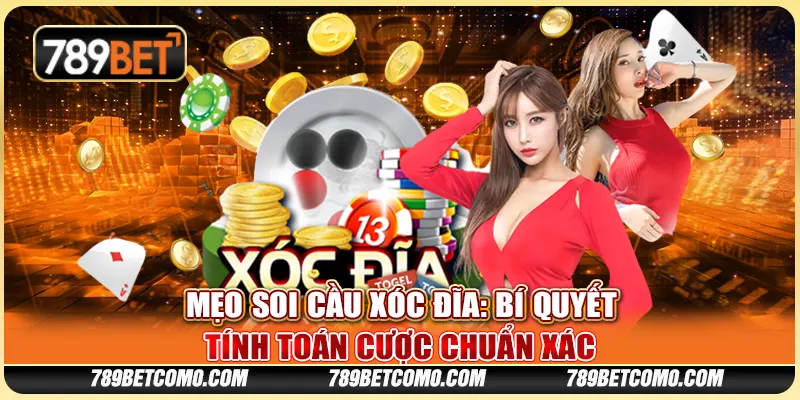 Mẹo soi cầu Xóc Đĩa: Bí quyết tính toán cược chuẩn xác 1 Mẹo soi cầu Xóc Đĩa: Bí quyết tính toán cược chuẩn xác