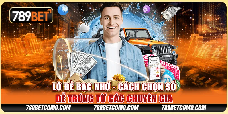 Lô đề bạc nhớ - Cách chọn số dễ trúng từ các chuyên gia 1 Lô đề bạc nhớ - Cách chọn số dễ trúng từ các chuyên gia