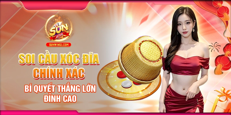 soi-cau-xoc-dia-chinh-xac-bi-quyet-thang-lon-dinh-cao