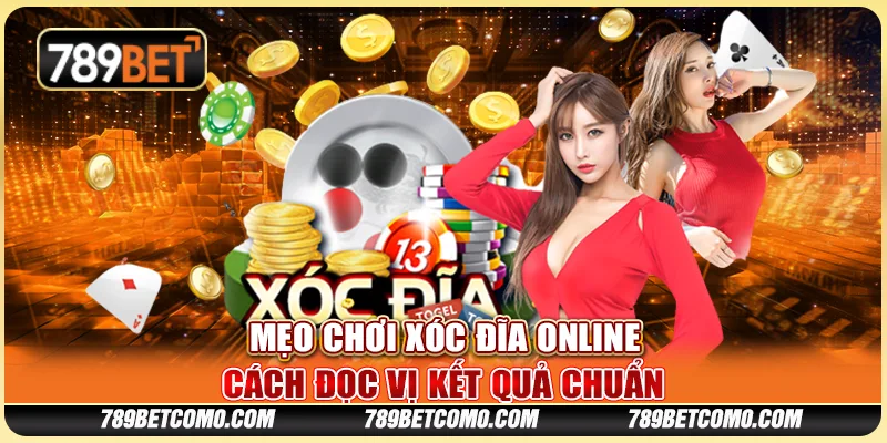 Mẹo chơi xóc đĩa online: Cách đọc vị kết quả chuẩn