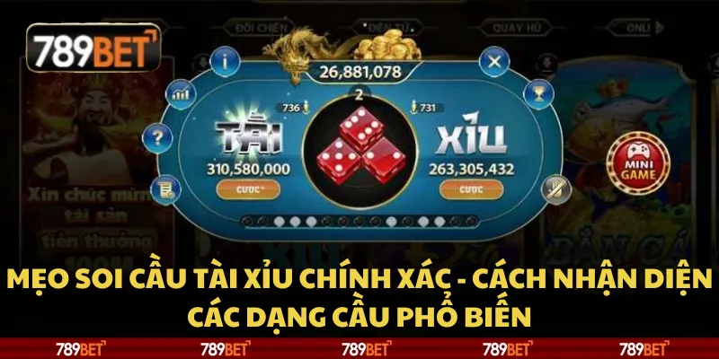 Mẹo soi cầu tài xỉu chính xác - cách nhận diện các dạng cầu phổ biến